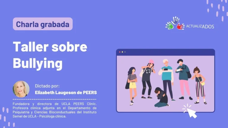 Taller Gratuito: Cómo manejar el Bullying