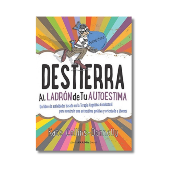 Destierra al ladrón de tu autoestima