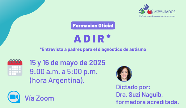 ADI–R -Entrevista para el Diagnóstico del Autismo- Formación oficial (Completo – Sin vacantes)