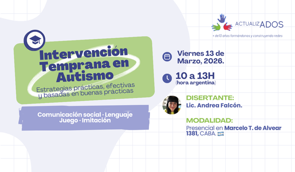 Re-programado – Encuentro Práctico Presencial – Curso Intensivo de Intervención Temprana en Autismo