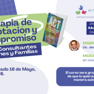 Terapia de Aceptación y Compromiso con Consultantes Jóvenes y Familias
