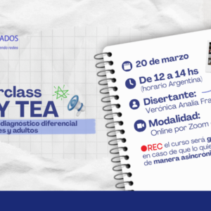Masterclass Trastorno Límite de la Personalidad (TLP) y Trastorno del Espectro Autista (TEA) - Claves para el diagnóstico diferencial en adolescentes y adultos