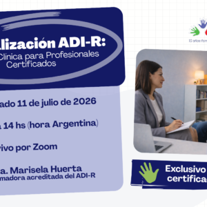 Actualización ADI-R: Revisión Clínica para Profesionales Certificados