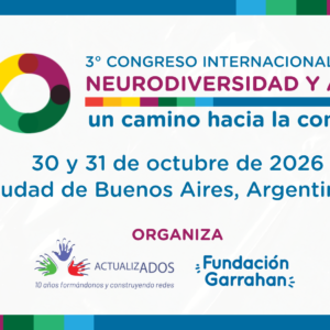 Congreso Internacional Neurodiversidad y Autismo: Un camino hacia la convivencia - Octubre 2026