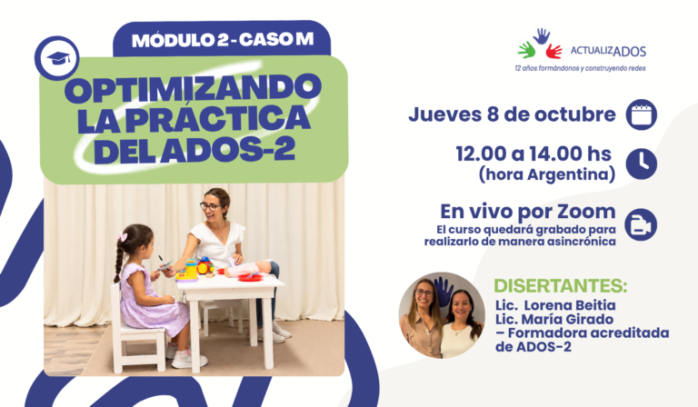 OPTIMIZANDO LA PRÁCTICA DEL ADOS-2 – Módulo 2 – Caso M