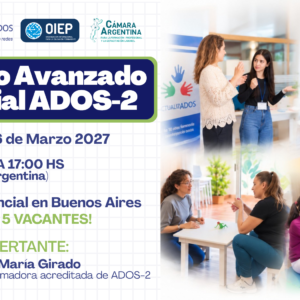 Curso Avanzado Oficial de ADOS-2 - Marzo 2027